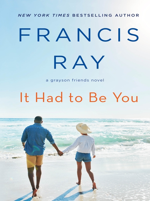 Title details for It Had to Be You by Francis Ray - Available